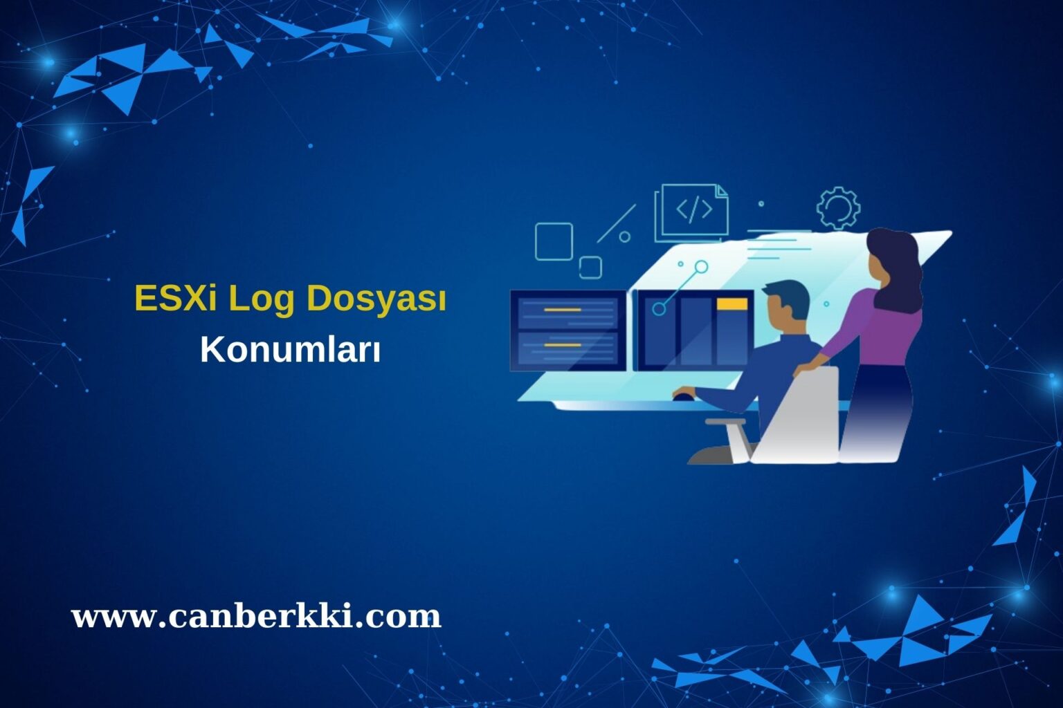 ESXi Log Dosyası Konumları ESXi Log Dosyası Konumları