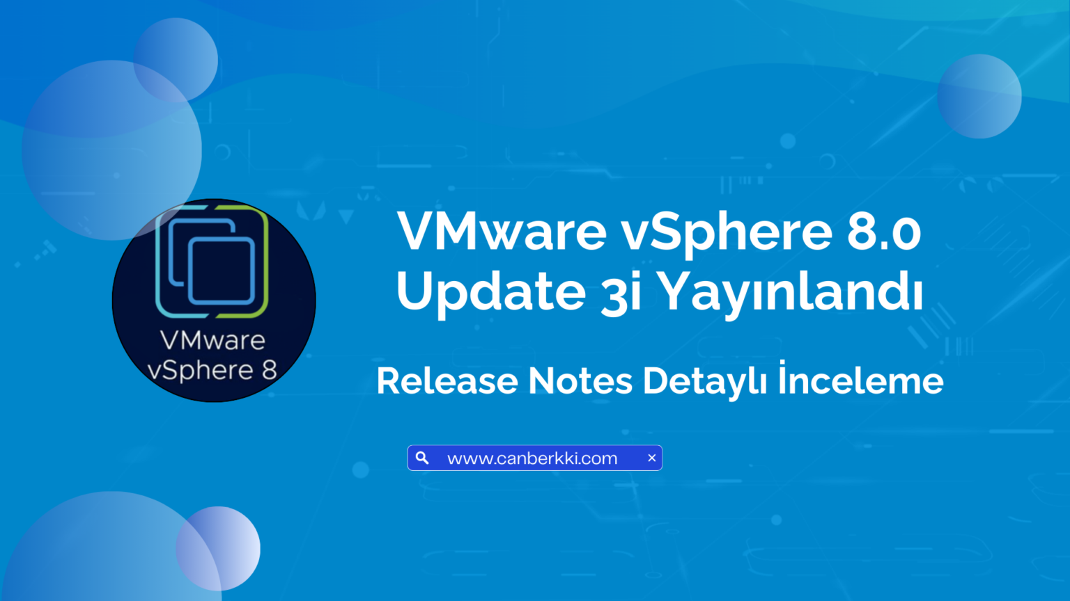 vSphere 8.0 Update 3i Yayınlandı